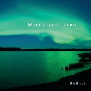 Mieux Vaut Tard album cover