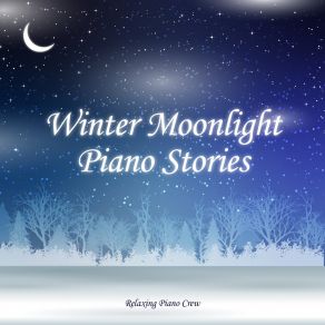 Winter Moonlight Piano Stories album cover