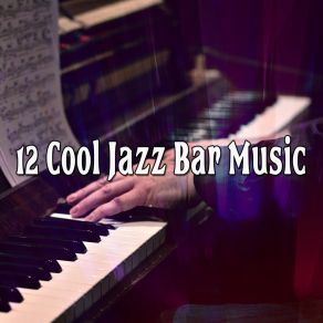 12 Cool Jazz Bar Music album cover