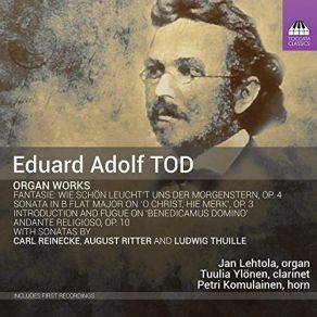 Eduard Adolf Tod - Organ Works - Jan Lehtola album cover