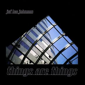 Things Are Things album cover