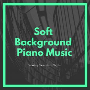 Relaxing Piano Jazz Playlist album cover