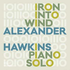 Iron Into Wind (Piano Solo) album cover
