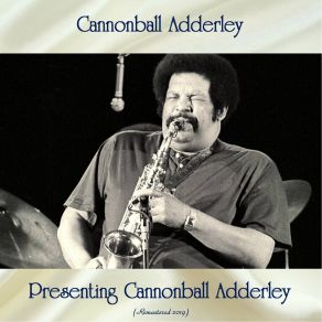Presenting Cannonball Adderley (Remastered 2019) album cover