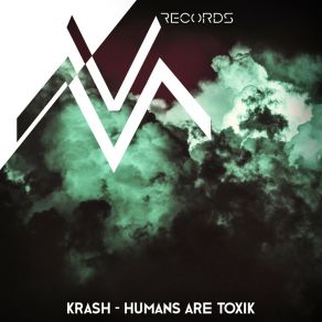 Humans Are Toxik album cover