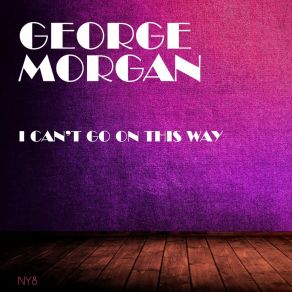I Can't Go On This Way album cover