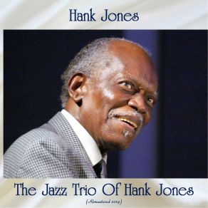 The Jazz Trio Of Hank Jones (Remastered 2019) album cover