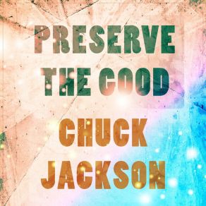 Preserve The Good album cover