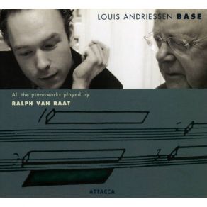 Andriessen - Base (Complete Piano Works) - Ralph Van Raat album cover