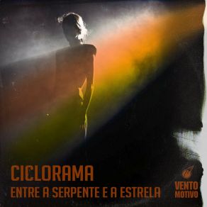 Ciclorama / Entre A Serpente E A Estrela album cover