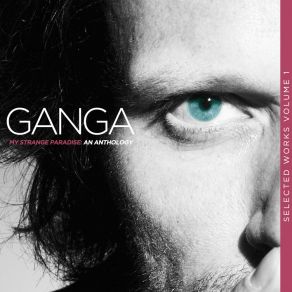 My Strange Paradis (Selected Works, Vol. I) An Anthology album cover