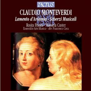 Monteverdi - Lamento D'Arianna; Scherzi Musicali - Francesco Cera album cover