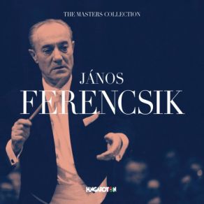 The Masters Collection: János Ferencsik album cover