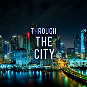 Through The City album cover