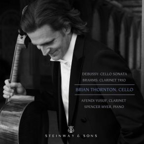Debussy: Cello Sonata, L. 135 - Brahms: Clarinet Trio, Op. 114 album cover