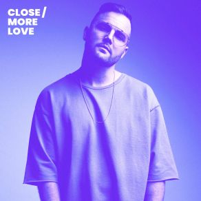 Close / More Love album cover