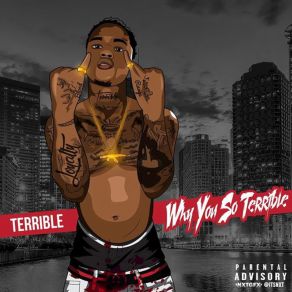 Why You So Terrible album cover