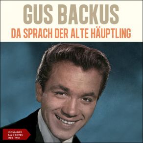 Da Sprach Der Alte Häuptling (Die Singles - A & B Seiten 1960 - 1961) album cover
