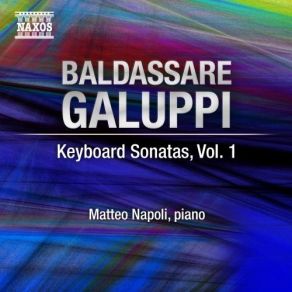Galuppi - Keyboard Sonatas, Vol. 1 - Matteo Napoli album cover