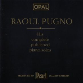 Raoul Pugno - His Complete Published Piano Solos album cover