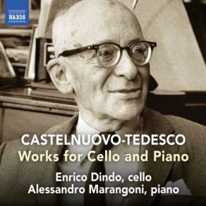 Castelnuovo-Tedesco: Works For Cello & Piano album cover