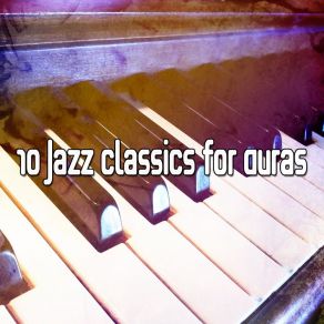 10 Jazz Classics For Auras album cover