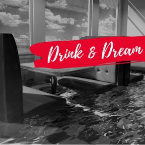 Drink & Dream album cover