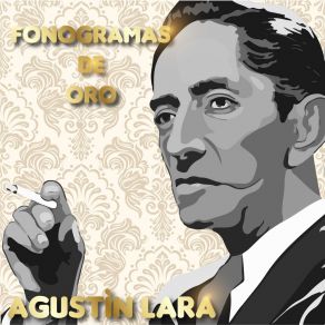 Fonogramas De Oro-Agustín Lara album cover