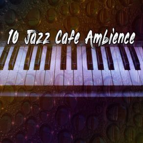 10 Jazz Cafe Ambience album cover