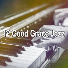 12 Good Grace Jazz album cover