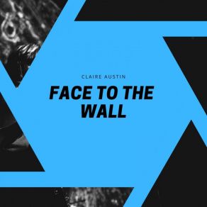 Face To The Wall album cover