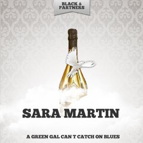A Green Gal Can T Catch On Blues album cover