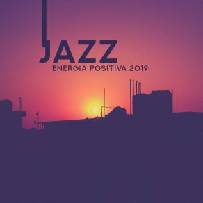 Jazz Energia Positiva 2019 album cover