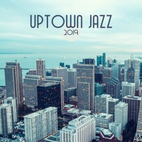 Uptown Jazz 2019 album cover