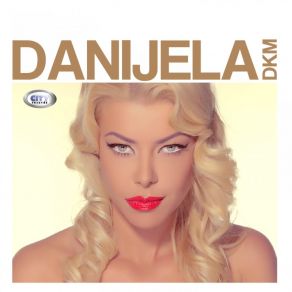 Danijela DKM album cover