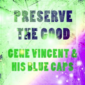 Preserve The Good album cover