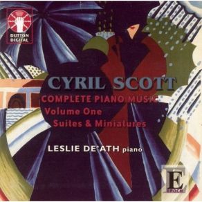 Cyril Scott- Complete Piano Music - Leslie De'Ath album cover