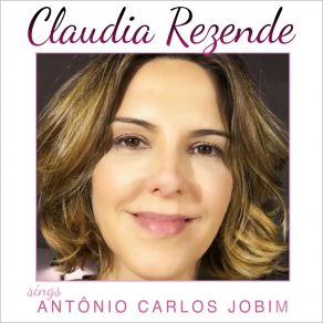 Claudia Rezende Sings Antônio Carlos Jobim album cover