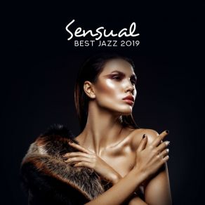 Sensual Best Jazz 2019 – Erotic Relaxation For Two album cover