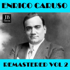 Enrico Caruso Remastered Vol. 2 album cover