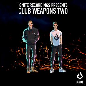 Ignite Presents: Club Weapons, Vol. 2 album cover
