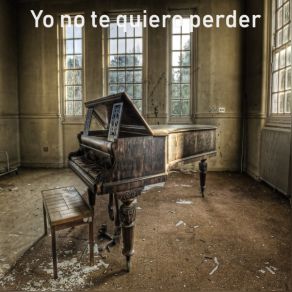 Yo No Te Quiero Perder (Instrumental) album cover