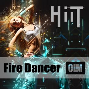 Fire Dancer Clm album cover