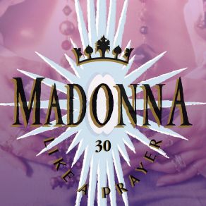 Like A Prayer (30th Anniversary) album cover