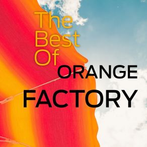 The Best Of ORANGE FACTORY album cover