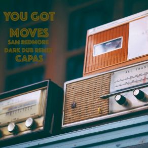 You Got Moves album cover