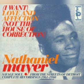 (I Want) Love And Affection (Not The House Of Correction) album cover