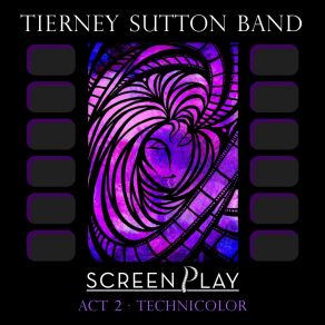 ScreenPlay Act 2: Technicolor album cover