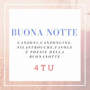 Buona Notte (Canzoni, Canzoncine, Filastrocche, Favole E Poesie Della Buonanotte) album cover