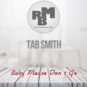 Baby Please Don T Go (Original Mix) album cover